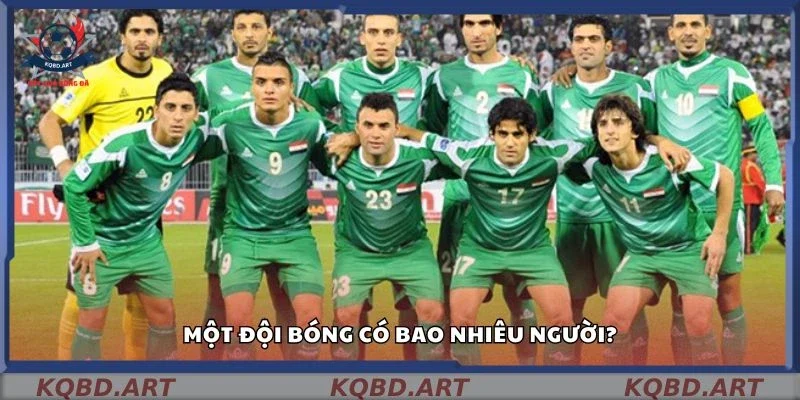 Một đội bóng có bao nhiêu người?
