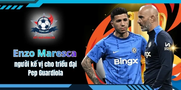 Enzo Maresca người kế vị cho triều đại Pep Guardiola