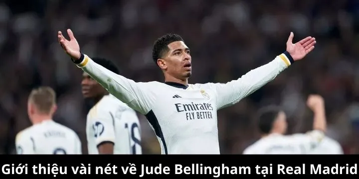 Thông tin tổng quan về Jude Bellingham và sự nghiệp
