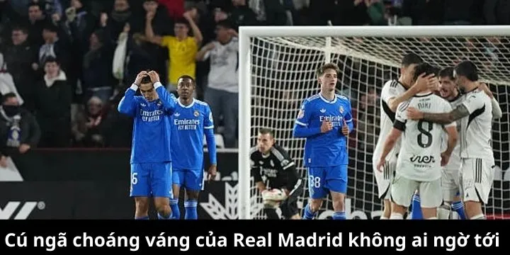 Albacete đánh bại Real Madrid với chiến thắng 2-3